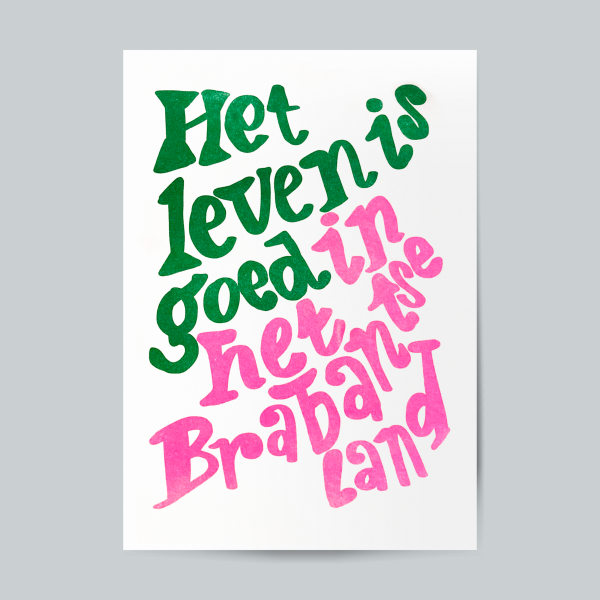 Het leven is goed in het Brabantse land - Riso Poster A4